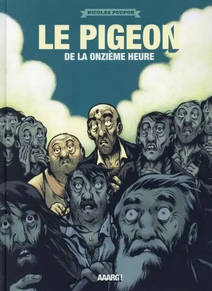 Le Pigeon de la onzième heure