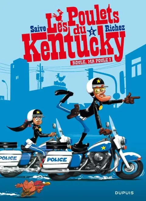 Les Poulets du Kentucky Tome 2 Roule, ma poule !