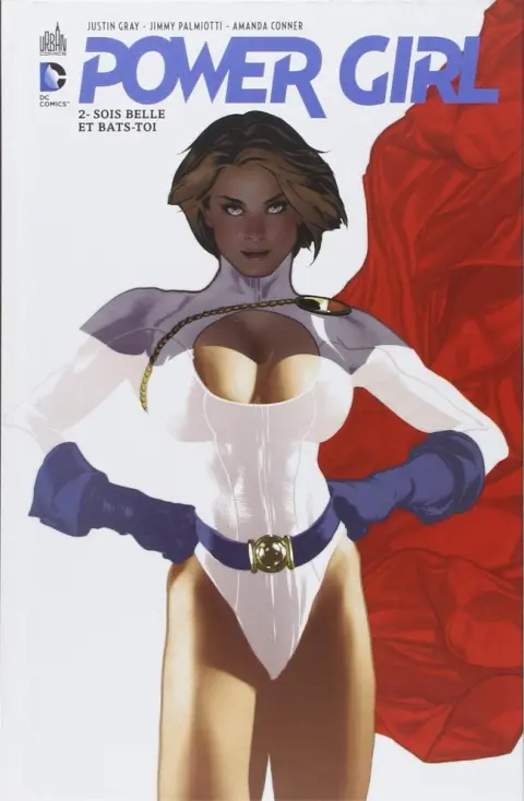 Power Girl Tome 2 Sois belle et bats-toi