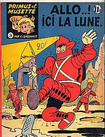 Primus et Musette Tome 3 Allo!...ici la Lune