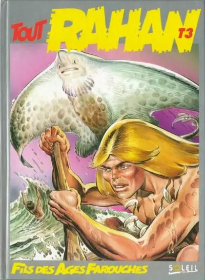 Tout Rahan Tome 3