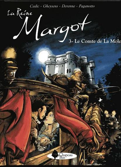 Couverture de l'album La Reine Margot Tome 3 Le Comte de La Mole