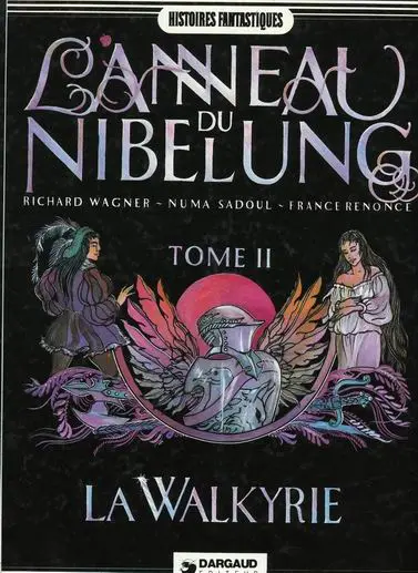 L'Anneau du Nibelung Tome 2 La Walkyrie