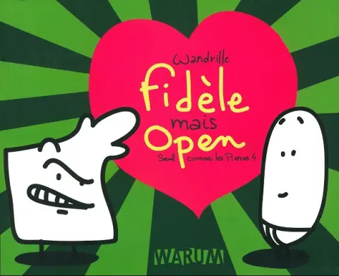 Seul comme les pierres Tome 4 Fidèle mais open