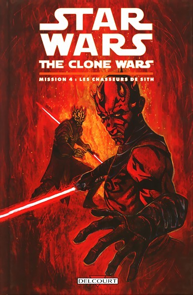 Couverture de l'album Star Wars - The Clone Wars Mission 4 Mission 4 : Les chasseurs de Sith