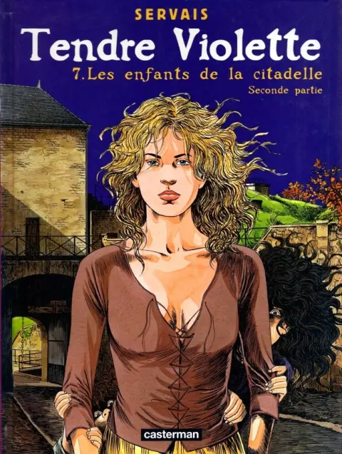 Tendre Violette Tome 7 Les enfants de la citadelle - Seconde partie