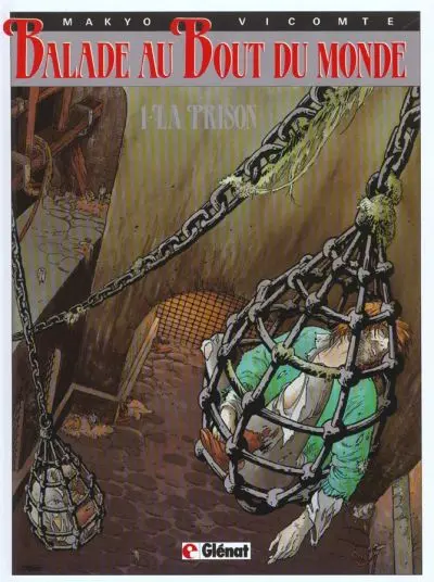 Couverture de l'album Balade au Bout du monde Tome 1 La prison