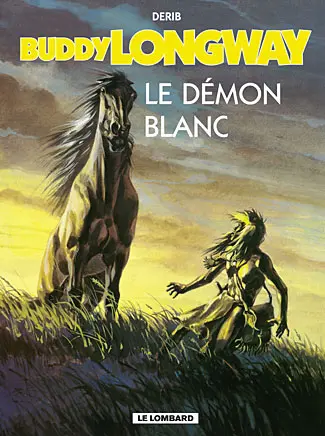 Couverture de l'album Buddy Longway Tome 10 Le démon blanc