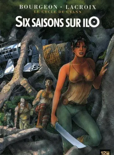 Couverture de l'album Le Cycle de Cyann Tome 2 Six saisons sur ilO