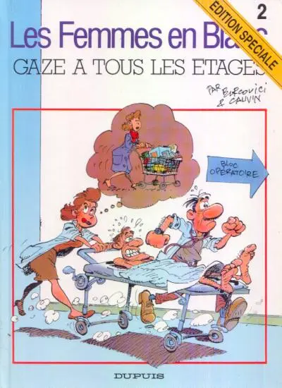 Les Femmes en Blanc Tome 2 Gaze à tous les étages