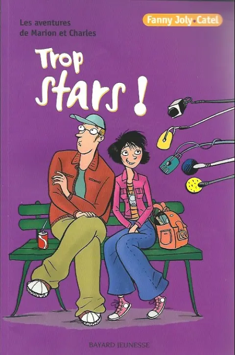 Les aventures de Marion et Charles Tome 2 Trop stars !