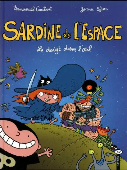 Couverture de l'album Sardine de l'espace Tome 1 Le doigt dans l'œil