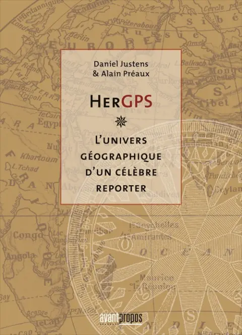 HerGPS - l'univers géographique d'un célèbre reporter