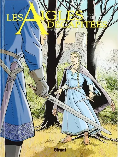 Les Aigles décapitées Tome 29 Retour à Crozenc