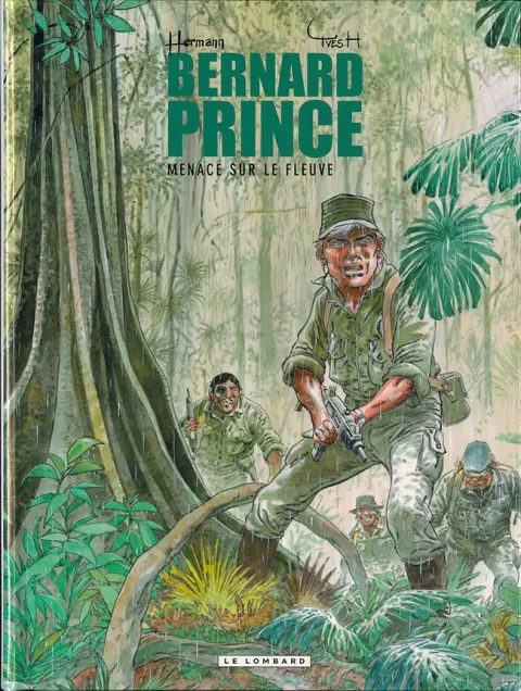 Bernard Prince Tome 18 Menace sur le fleuve