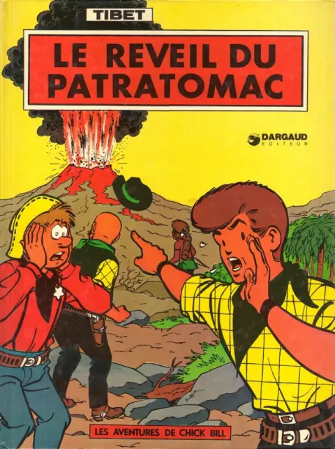 Chick Bill Tome 12 Le réveil du Patratomac