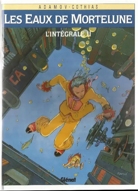Les eaux de Mortelune L'Intégrale II