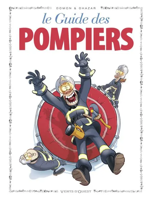 Le Guide Tome 48 Le guide des pompiers