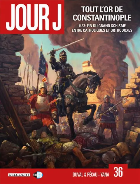 Jour J Tome 36 Tout l'or de Constantinople