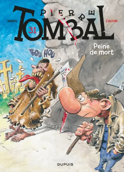 Pierre Tombal Tome 31 Peine de mort