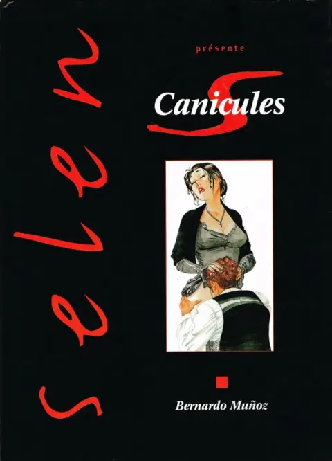 Selen présente... Tome 16 Canicules