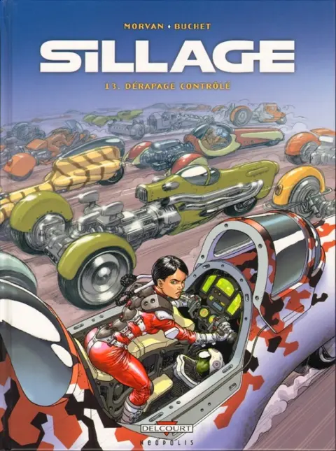 Sillage Tome 13 Dérapage contrôlé