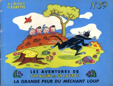 Sylvain et Sylvette Tome 39 La grande peur du méchant loup