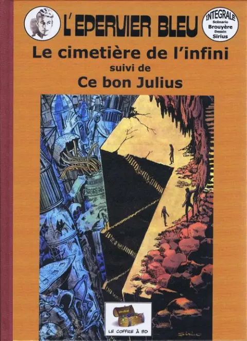 L'Épervier bleu Tome 10 Le cimetière de l'infini suivi de Ce bon Julius