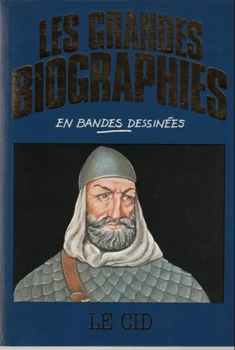 Les grandes biographies en bandes dessinées Le Cid