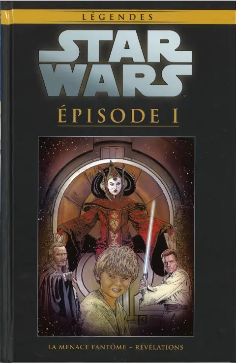 Star Wars - Légendes - La Collection Tome 13 Episode I - La Menace Fantôme - Révélations