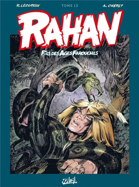 Rahan Fils des âges farouches Tome 13