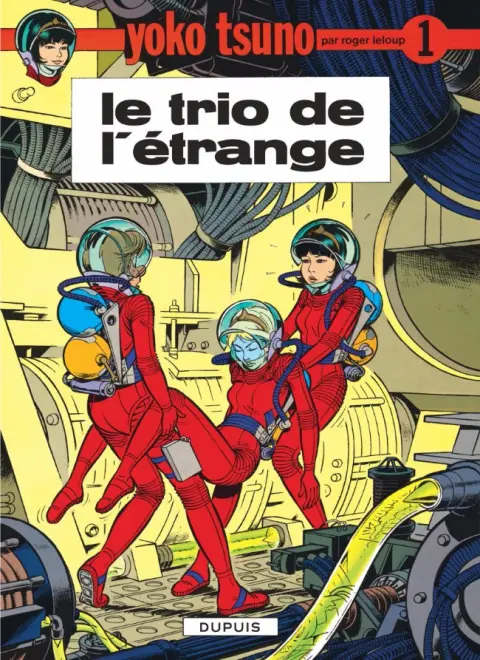 Couverture de l'album Yoko Tsuno Tome 1 Le trio de l'étrange