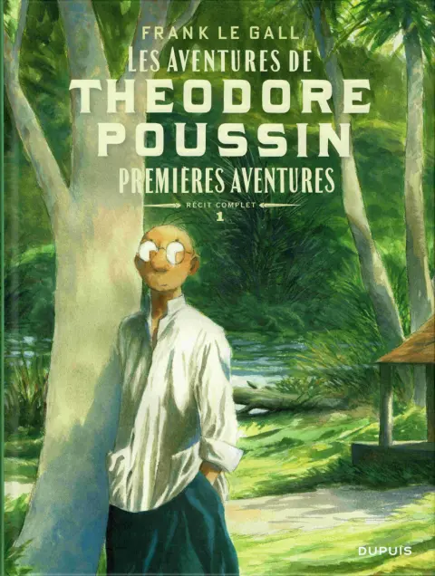 Théodore Poussin Récits complets 1 Premières aventures