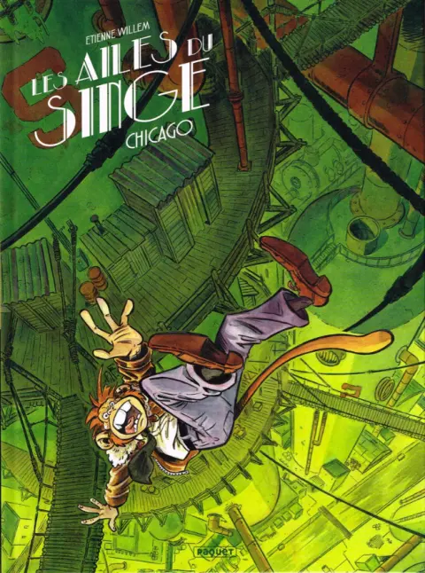 Les Ailes du singe Tome 3 Chicago