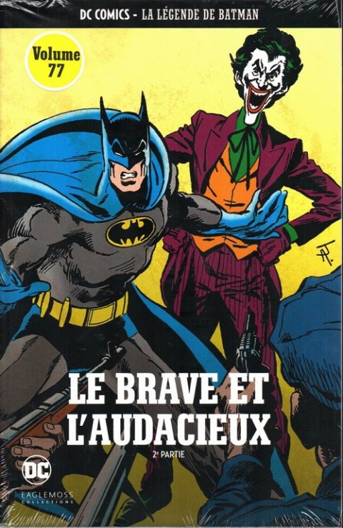 Couverture de l'album DC Comics - La Légende de Batman Volume 77 Le brave et l'audacieux - 2e partie