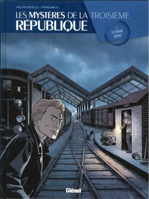 Couverture de l'album Les Mystères de la Troisième République Tome 2 Le tueur dévot