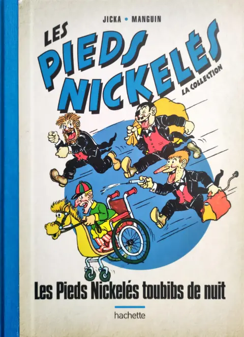 Les Pieds Nickelés - La collection Tome 112 Les Pieds Nickelés toubibs de nuit