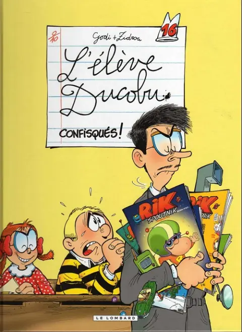 L'Élève Ducobu Tome 16 Confisqués !