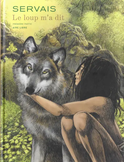 Le loup m'a dit Première partie