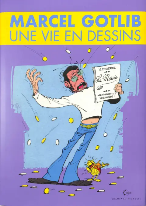 Une vie en dessins 7 Marcel Gotlib