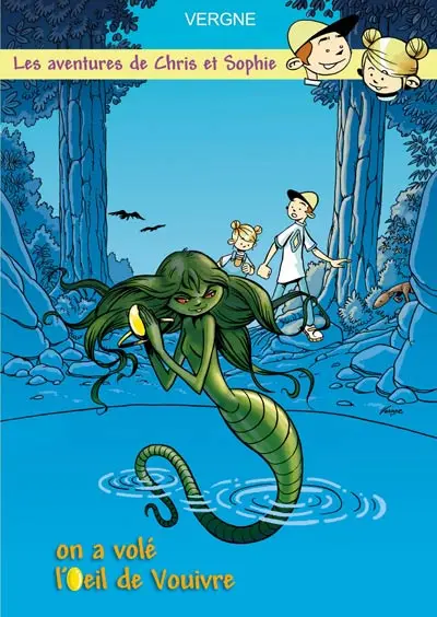Les aventures de Chris et Sophie Tome 2 On a volé l'œil de Vouivre