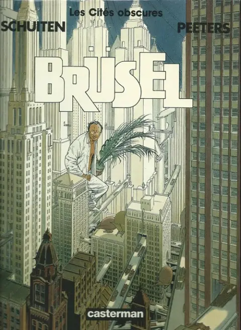 Couverture de l'album Les Cités obscures Tome 5 Brüsel