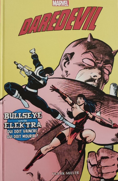 Daredevil par Frank Miller Tome 2 Bullseye contre Elektra