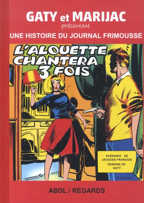 L'alouette chantera 3 fois