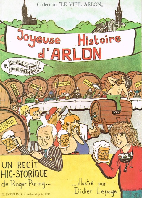 Joyeuse histoire d'Arlon Un récit Hic-storique