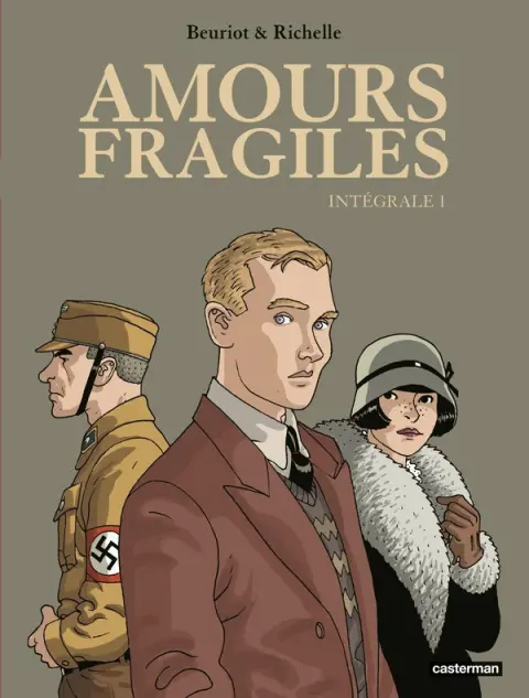 Amours fragiles Intégrale 1