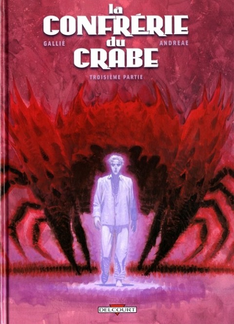 Couverture de l'album La Confrérie du crabe Tome 3 Troisième partie