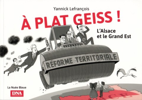 À plat Geiss ! L'Alsace et le Grand Est