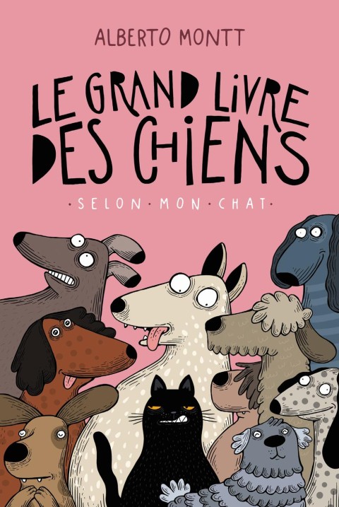 Le grand livre des chiens selon mon chat