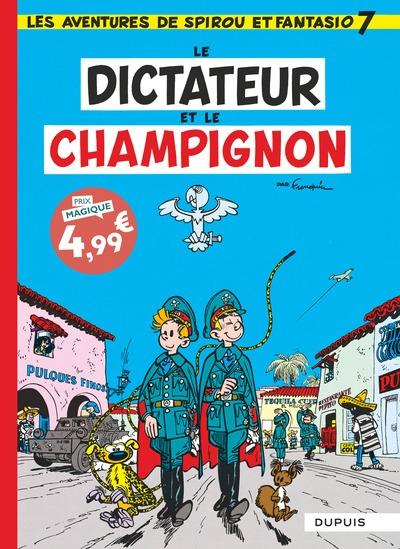 Spirou et Fantasio 7 Le Dictateur et le champignon